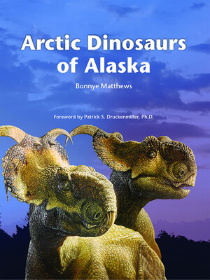 cover image of Arctic Dinosaurs of Alaska
